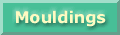 Mouldings